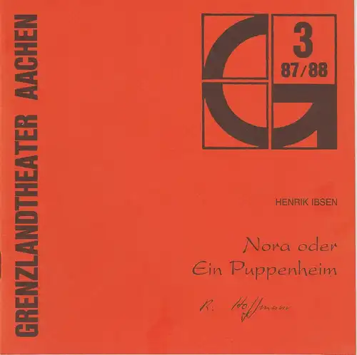 Grenzlandtheater Aachen, Karl-Heinz Walther, Manfred Langner: Programmheft NORA oder Ein Puppenheim. Schauspiel von Henrik Ibsen Premiere 5.11.1987 Spielzeit 1987 / 88 Heft 3. 