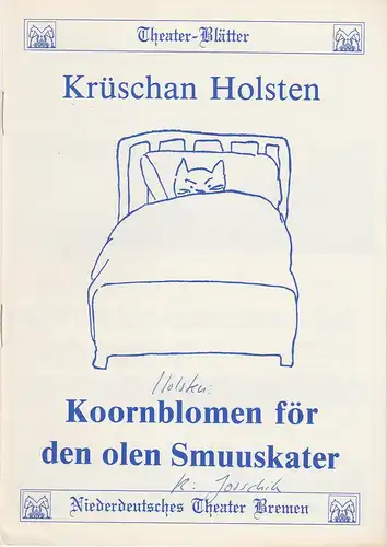 Niederdeutsches Theater Bremen, Walter Ernst, Wolfgang Rostock: Programmheft Koornblomen för den olen Smuuskater. Komödie von Krüschan Holsten. 