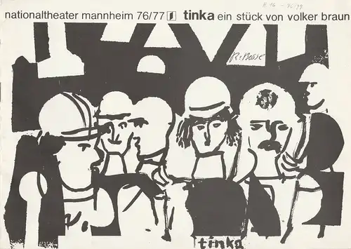 Nationaltheater Mannheim, Klaus Pierwoß: Programmheft TINKA Ein Stück von Volker Braun Spielzeit 1976 / 77 Nr. 16. 