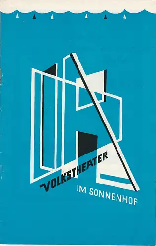 Volkstheater im Sonnenhof, Eduard Loibner: Programmheft Kapriolen eines Verliebten von August von Kotzebue Spielzeit 1966 / 67 Heft 81. 