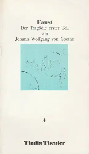 Thalia Theater Hamburg, Jürgen Flimm, Rolf Paulin, Volker von Vogel, Volker Canaris, Brigitte Jumpertz: Programmheft Goethe FAUST Der Tragödie erster Teil Premiere 19. Oktober 1985 Spielzeit 1985 / 86 Heft 4. 