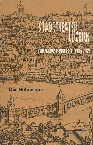 Stadttheater Luzern, Horst Gnekow, Klaus Keßler: Programmheft Der Hofmeister. Komödie von Jakob Michael Reinhold Lenz Spielzeit 1964 / 65 Nr. 1. 
