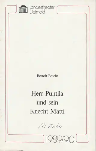 Landestheater Detmold, Ulf Reiher, Susanne Springer: Programmheft Bertolt Brecht Herr Puntila und sein Knecht Matti. Premiere 22. April 1990 Spielzeit 1989 / 90 Heft 16. 