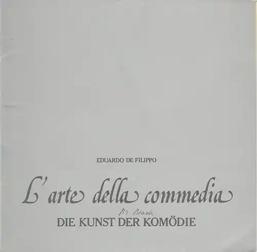Niedersächsische Staatstheater Hannover, Alexander May, Hartmut Henne: Programmheft Die Kunst der Komödie von Eduardo de Filippo 30. Juni 1987. 