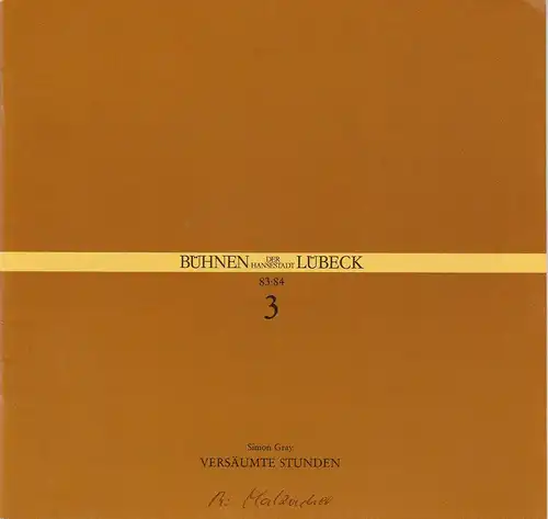 Bühnen der Hansestadt Lübeck, Hans Thoenies, Ulrich Fischer: Programmheft Simon Gray: Versäumte Stunden Premiere 17. September 1983 Kammerspiele Spielzeit 1983 / 84 Heft 3. 