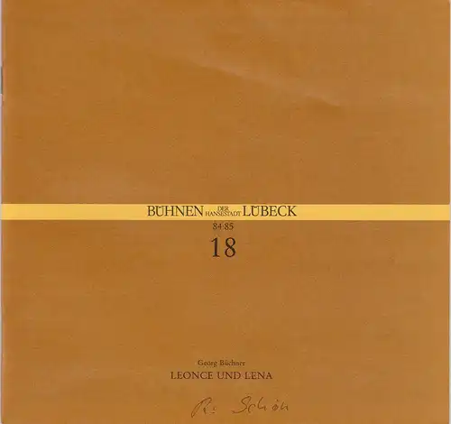 Bühnen der Hansestadt Lübeck, Hans Thoenies, Walter Hollender: Programmheft Georg Büchner: Leonce und Lena Premiere 18. Mai 1985 Kammerspiele Spielzeit 1984 / 85 Heft 18. 