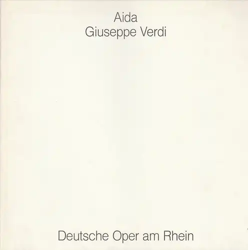 Deutsche Oper am Rhein, Kurt Horres, Günther W. Weißenborn, Gerda Zientek: Programmheft AIDA Oper von Giuseppe Verdi Premiere 29. September 1989 Opernhaus Düsseldorf. 