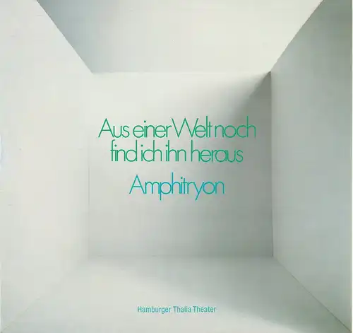 Thalia Theater Hamburg, Boy Gobert, Hanno Lunin, Peter Müller-Buchow, Hans Meyer-Veden: Programmheft AMPHITRYON von Heinrich von Kleist. Premiere 14. Dezember 1974 Spielzeit 1974 / 75 Heft 9. 