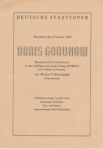 Deutsche Staatsoper Berlin: Programmheft BORIS GODUNOW. Musikalisches Volksdrama von Modest P. Mussorgskij 14. Januar 1950. 