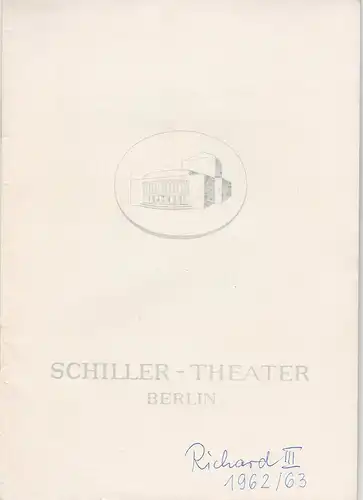 Schiller Theater Berlin, Boleslaw Barlog, Albert Beßler: Programmheft König Richard der Dritte von William Shakespeare Spielzeit 1962 / 63 Heft 129. 