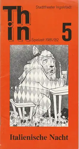 Stadttheater Ingolstadt, Ernst Seiltgen, Lenz Prütting: Programmheft Italienische Nacht von Ödön von Horvath Premiere 6.2.1982 Spielzeit 1981 / 82 Heft 5. 