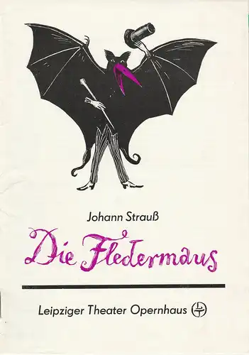 Leipziger Theater, Karl Kayser, Hans Michael Richter, Marita Müller: Programmheft Johann Strauß: Die Fledermaus. Opernhaus am Karl-Marx-Platz 5. November 1986 Spielzeit 1985 / 86 Heft 12. 