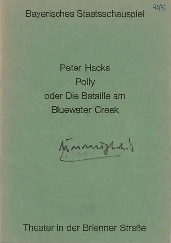 Bayerisches Staatsschauspiel, Helmut Henrichs, Urs Jenny, Florian Mercker: Programmheft Peter Hacks: POLLY oder Die Bataille am Bluewater Creek. Premiere 5. November 1971 Theater an der Brienner Straße. 