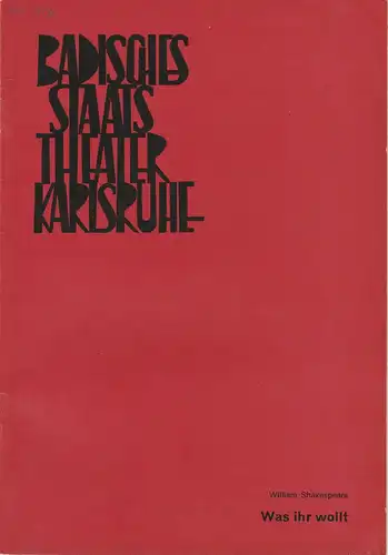 Badisches Staatstheater Karlsruhe, Hans-Georg Rudolph, Wilhelm Kappler, Gerd Weiss ( Szenenfotos ): Programmheft  Was ihr Wollt. Komödie von William Shakespeare Spielzeit 1969 / 70 Heft 19. 