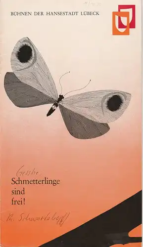 Bühnen der Stadt Lübeck, Karl Vibach, Herbert Hauck: Programmheft Schmetterlinge sind frei. Komödie von Leonard Gershe Premiere 22. Januar 1972 Kammerspiele Spielzeit 1971 / 72 Heft 10. 