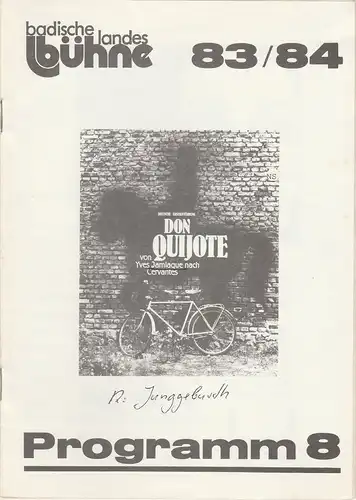 Badische Landesbühne, Alf Andre, Arno Hermer: Programmheft DON QUIJOTE von Yves Jamiaque nach Cervantes Spielzeit 1983 / 84 Heft 8. 