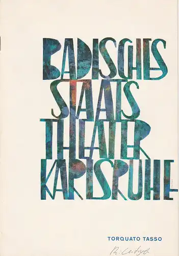 Badisches Staatstheater Karlsruhe, Hans-Georg Rudolph, Wilhelm Kappler: Programmheft Torquato Tasso. Schauspiel von Johann Wolfgang von Goethe. Premiere 8. Juli 1966 Spielzeit 1965 / 66. 