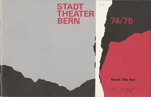 Stadttheater Bern, Walter Oberer, Walter Boris Fischer, Martin Dreier: Programmheft DIE SEE. Komödie von Edward Bond Premiere 27. September 1974 Spielzeit 1974 / 75 Heft 3. 