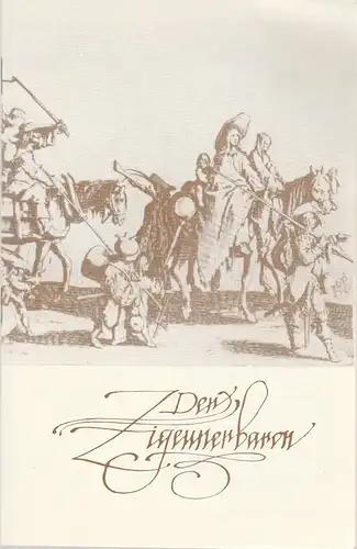 Staatsoperette Dresden, Reinhold Stövesand, Siegfried Blütchen, Ekkehard Walter: Programmheft Johann Strauss Der Zigeunerbaron Premiere 18. und 20. Juni 1978 Spielzeit 1977 / 78 Heft 4. 