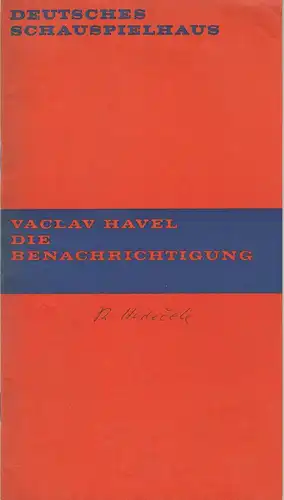 Deutsches Schauspielhaus in Hamburg, Ernst Wendt, Hans-Günter Martens, Rosemarie Clausen ( Fotos ): Programmheft DIE BENACHRICHTIGUNG. Schauspiel von Vaclav Havel. Premiere 21. Juni 1969 Spielzeit 1969 / 70 Heft 3. 