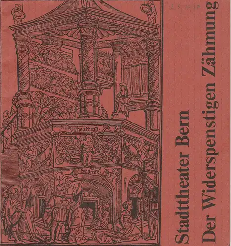 Stadttheater Bern, Walter Oberer, Walter Boris Fischer, Wolfgang Kunz: Programmheft Der Widerspenstigen Zähmung. Komödie von William Shakespeare Spielzeit 1976 / 77 Heft 8. 