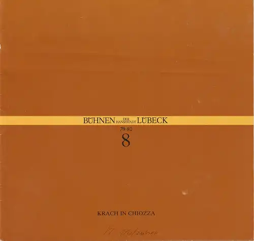 Bühnen der Hansestadt Lübeck, Hans Thoenies, Veit W. Jerger: Programmheft Carlo Goldoni: Krach in Chiozza. Premiere 7. Dezember 1979 Kammerspiele Spielzeit 1979 / 80 Heft 8. 