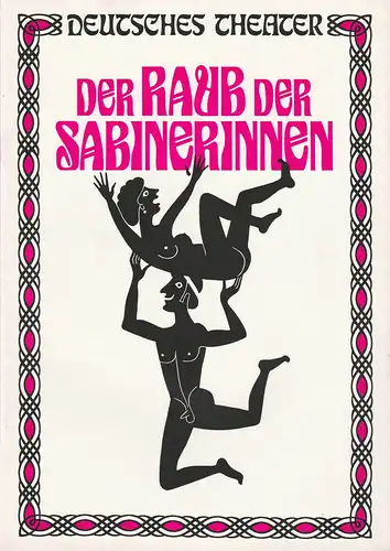 Deutsches Theater München, Neues Theater München, Theatergemeinde München: Programmheft Der Raub der Sabinerinnen. Schwank von Franz und Paul Schönthan Premiere 19. Juli 1973. 