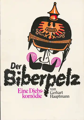 Neues Theater München, Theatergemeinde München, Deutsches Theater München, Christian Dorn, Monika von Zallinger ( Figurinen ): Programmheft Der Biberpelz. Eine Diebskomödie von Gerhart Hauptmann. Schauspielwochen 1974. 