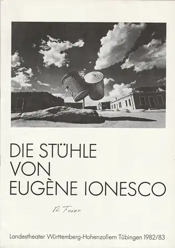 Landestheater Württemberg-Hohenzollern Tübingen, Klaus Pierwoß, Brigitte Weinzierl: Programmheft DIE STÜHLE. Tragische Farce von Eugene Ionesco. Premiere 9. September 1982. 