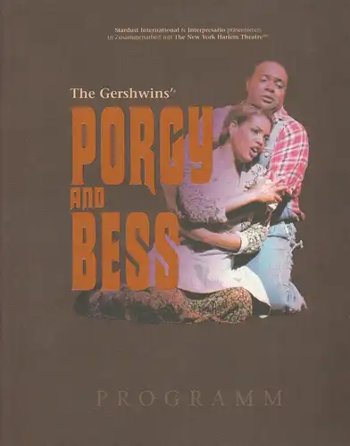 Stardust International Impresario, Bert Muller, Ed Mansveld: Programmheft The Gershwins' PORGY AND BESS New York Harlem Theatre Tournee 2003. 