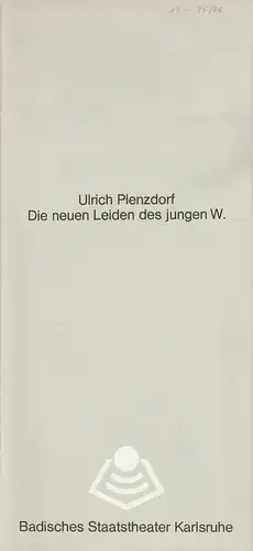 Badisches Staatstheater Karlsruhe, Hans-Georg Rudolph, Wilhelm Kappler, Roland Ebert, Gerd Weiss ( Szenenfotos ): Programmheft Die neuen Leiden des jungen W. Stück von  Ulrich Plenzdorf. Spielzeit 1975 / 76 Heft 19. 