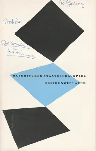 Bayerisches Staatsschauspiel, Kurt Horwitz, Rolf Schaefer: Programmheft Die Schule der Frauen. Komödie von Moliere. Pressevorstellung 13. November 1956 Residenztheater Spielzeit 1956 / 57 Heft 2. 