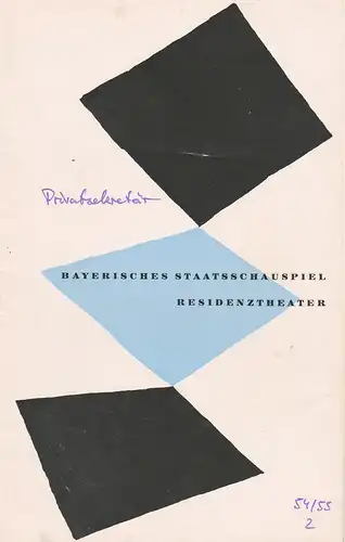 Bayerisches Staatsschauspiel, Kurt Horwitz, Walter Haug: Programmheft DER PRIVATSEKRETÄR. Komödie von T. S. Eliot 15. Oktober 1954 Residenztheater Spielzeit 1954 / 55 Heft 2. 