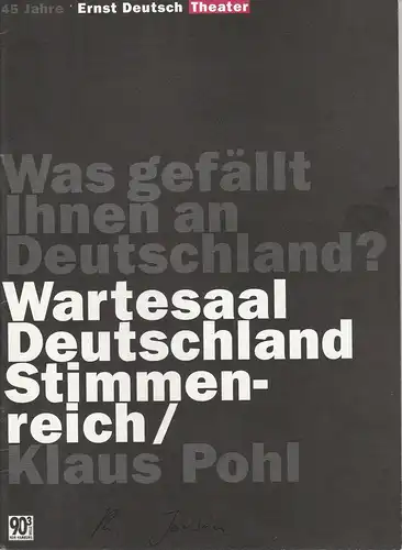 Ernst-Deutsch-Theater, Isabella Vertes-Schütter, Wolfgang Borchert, Christiane Schultze-Jena, Christin Hinrichs, Reiner Brosch ( Probenfotos ): Programmheft Wartesaal Deutschland Stimmenreich von Klaus Pohl Premiere 22. August 1996 Spielzeit 1996 / 97. 