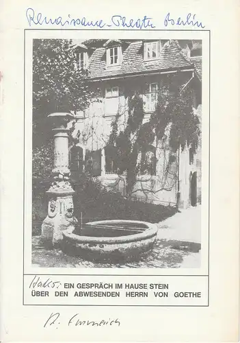 Renaissance-Theater Berlin, Marianne Weno: Programmheft EIN GESPRÄCH IM HAUSE STEIN ÜBER DEN ABWESENDEN HERRN VON GOETHE. Schauspiel von Peter Hacks Premiere 1. September 1977. 