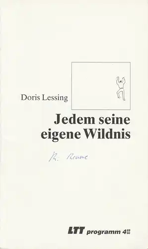 Landestheater Württemberg-Hohenzollern LTT, Bernd Leifeld, Uschi Otten, Peter Blitz: Programmheft Doris Lessing JEDEM SEINE EIGENE WILDNIS. Premiere 25. November 1989 Spielzeit 1989 / 90 Heft 4. 