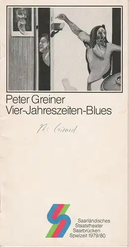 Saarländisches Staatstheater Saarbrücken, Günther Penzoldt, Reingard Fröhlich, Rolf Wilken: Programmheft Uraufführung Vier-Jahreszeiten-Blues. Ein lustiges Spiel von Peter Greiner Premiere 30. Juni 1980 Spielzeit 1979 / 80 Kammerspiele Heft 10. 