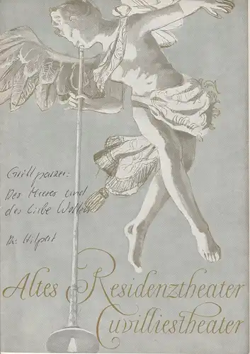 Bayerisches Staatsschauspiel, Helmut Henrichs, Gerhard Reuter: Programmheft Des Meeres und der Liebe Wellen. Trauerspiel von Franz Grillparzer. Premiere 6. Februar 1965 Altes Residenztheater Cuvillies-Theater. 