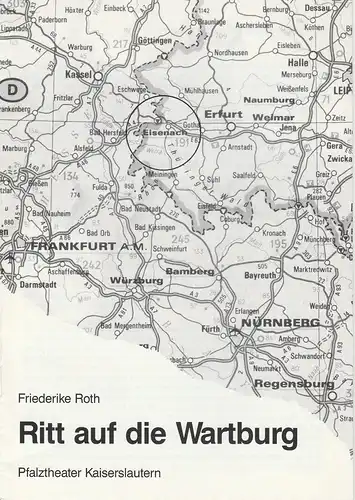 Pfalztheater Kaiserslautern, Wolfgang Blum, Bettina Janischowski, Catja Riemann: Programmheft Friederike Roth: Ritt auf die Wartburg Premiere 1. 6. 1988 Spielzeit 1987 / 88 Heft 15. 