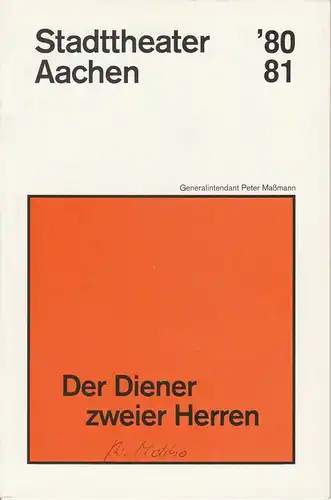 Stadttheater Aachen, Peter Maßmann: Programmheft Der Diener zweier Herren. Komödie von Carlo Goldoni Premiere 6. Dezember 1980 Spielzeit 1980 / 81 Heft 10. 