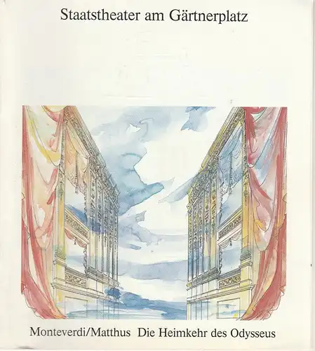 Staatstheater am Gärtnerplatz, Hellmuth Matiasek, Thomas Siedhoff, Susanne A. Prinz: Programmheft Die Heimkehr des Odysseus. Premiere 10. Januar 1991. Jubiläumsspielzeit 1990 / 91 Heft 3. 