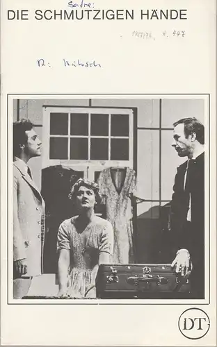 Deutsches Theater in Göttingen, Günther Fleckenstein, Norbert Baensch: Programmheft Die schmutzigen Hände. Les Mains sales. Schauspiel von Jean-Paul Sartre. Spielzeit 1977 / 78 Blätter des Deutschen Theaters in Göttingen Heft 447. 