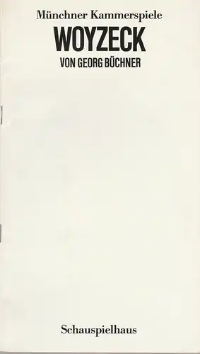 Münchner Kammerspiele, Dieter Dorn, Wolfgang Zimmermann, Bernd Wilms, Gottfried Meyer-Thoss: Programmheft WOYZECK von Georg Büchner. Premiere 21. April 1984 Spielzeit 1983 / 84 Heft 7. 