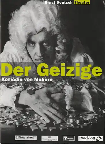 Ernst Deutsch Theater, Isabella Vertes-Schütter, Wolfgang Borchert, Jürgen Apel, Sarah Honisch, Joachim Hiltmann ( Probenfotos ): Programmheft Der Geizige von Moliere. Premiere 26. August 1999 Spielzeit 1999 / 2000. 