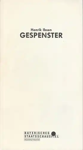 Bayerisches Staatsschauspiel, Residenztheater München, Günther Beelitz, Wilfried Hösl ( Fotos ), Thomas Potzger: Programmheft GESPENSTER von Henrik Ibsen Premiere 23. Januar 1992 Residenztheater Spielzeit 1991 / 92 Heft 81. 