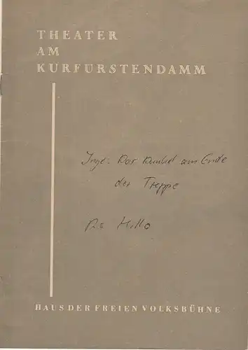 Theater am Kurfürstendamm, Haus der Freien Volksbühne, Hermann Ludwig, Leonard Steckel: Programmheft Das Dunkel am Ende der Treppe von William Inge. Premiere 16. April 1959. Spielzeit 1958 / 1959. 