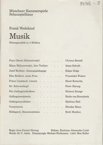 Münchner Kammerspiele, Schauspielhaus, Dieter Dorn, Michael Huthmann, Wolfgang Zimmermann, Marc Gegenfurtner: Programmheft MUSIK. Sittengemälde von Frank Wedekind. Premiere am 12. Mai 1995 Spielzeit 1994 / 95 Heft 5. 