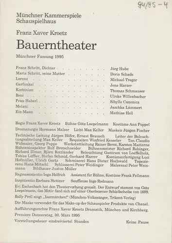 Münchner Kammerspiele Schauspielhaus, Dieter Dorn, Hermann Malzer, Wolfgang Zimmermann, Michael Huthmann: Programmheft Bauerntheater von Franz Xaver Kroetz. Münchner Fassung 1995. Premiere Donnerstag 30. März 1995...