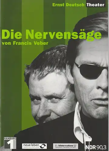 Ernst Deutsch Theater, Isabella Vertes-Schütter, Wolfgang Borchert, Karin Nissen, Joachim Hiltmann ( Fotos ): Programmheft Die Nervensäge von Francis Weber. Premiere 22. Mai 2003 Spielzeit 2002 / 2003. 