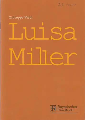 Bayerischer Rundfunk, Thomas Siedhoff, Markus Laska, Anne Henrike Wasmuth: Programmheft LUISA MILLER Aufführung aus Anlass des 100. Todestages von Giuseppe Verdi. 23. Oktober 2001 Prinzregententheater. 